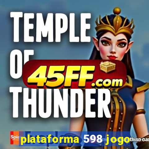 plataforma 598 jogo